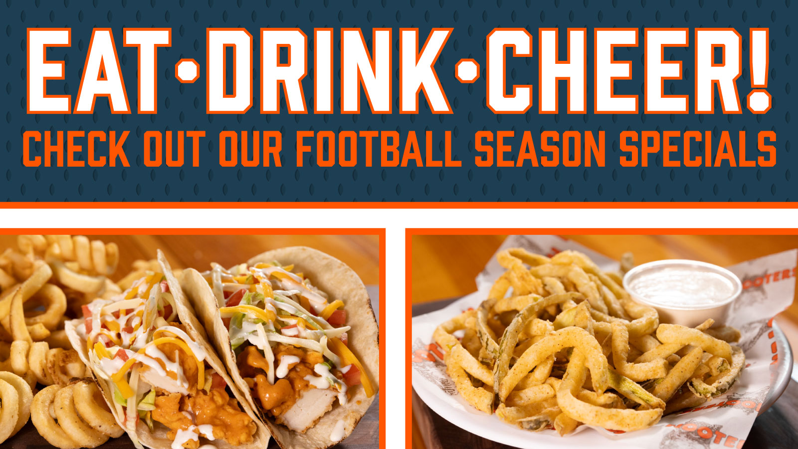 Eat Drink Cheer! | Check out our football season specials