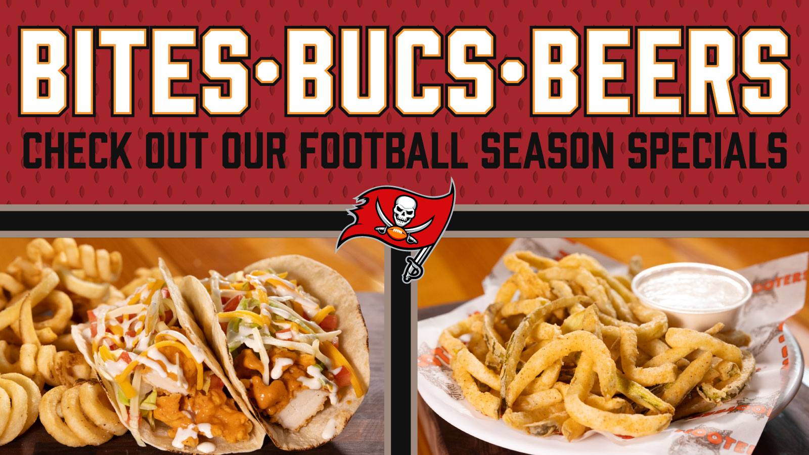 Bites • Bucs • Beers | Check out our football season specials