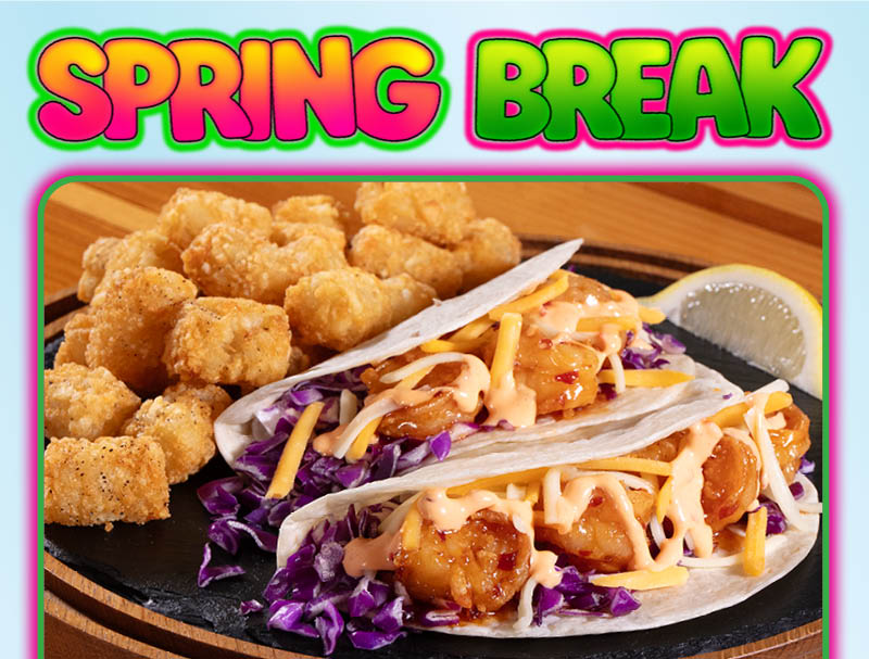 Spring Break Limited Time Menu