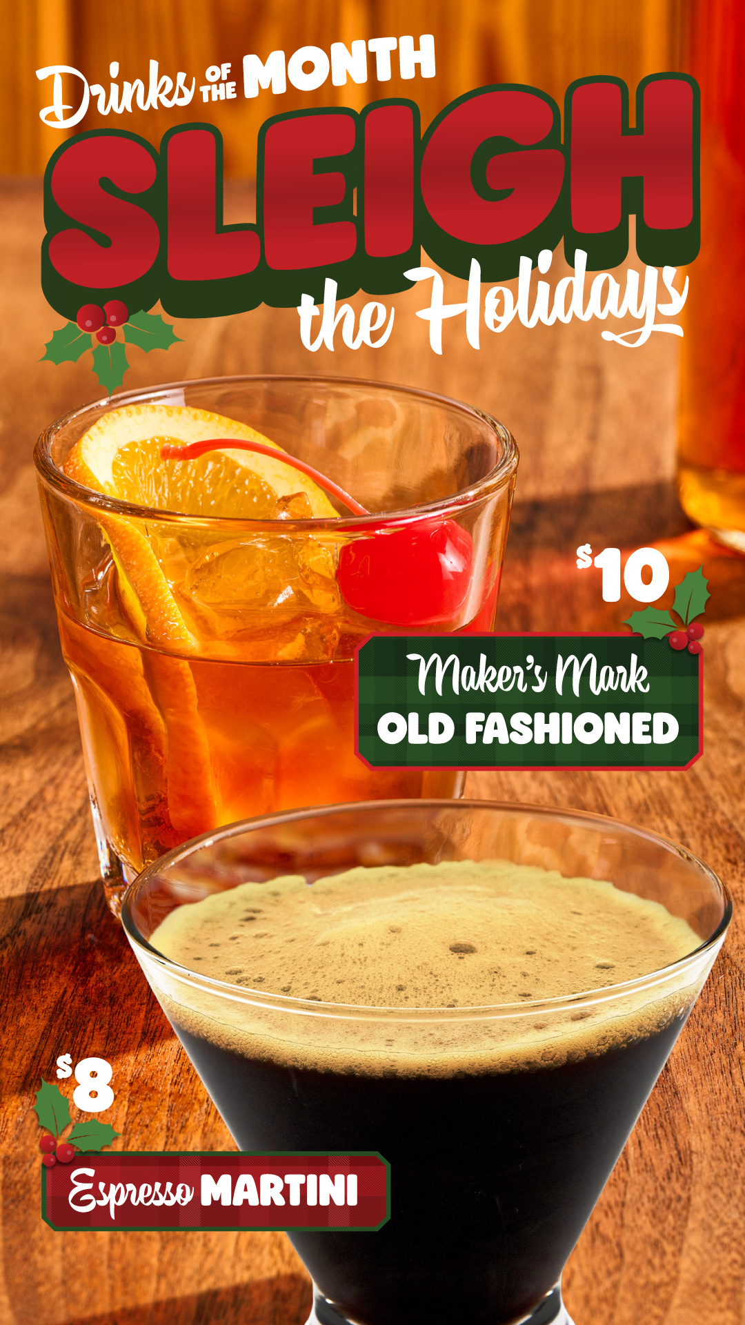 December Drinks of the Month | Sleigh the Holidays | $10 Maker's Mark Old Fashioned & $8 Espresso Martini