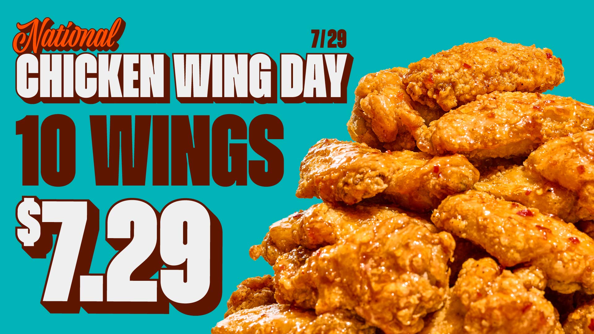 National Chicken Wing Day is Wednesday, July 29 | Get 10 wings for only $7.29 (excludes Daytona style) | Order Now